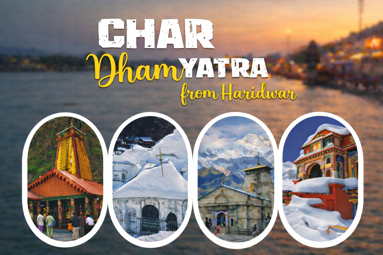 Char Dham Yatra via Haridwar